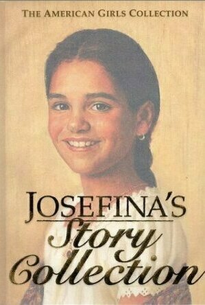 Josefina Story Collection (American Girls: Josefina, #1-6)