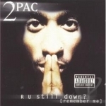 R U Still Down? (Remember Me) by Tupac