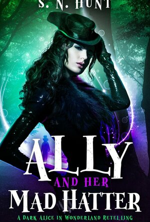 Ally and her Mad Hatter (The Madness of Wonderland #2)