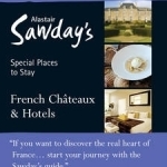 French Chateaux &amp; Hotels