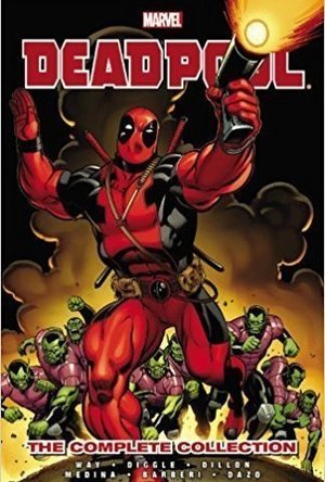 Deadpool: Volume 1: Complete Collection