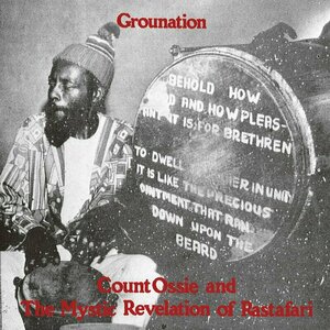 Grounantion by Count Ossie &amp; The Mystic Revelation of Rastafari