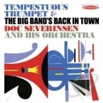 Tempestuous Trumpet/The Big Band&#039;s Back in Town by Doc Severinsen &amp; His Orchestra / Doc Severinsen
