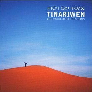The Radio Tisdad Sessions by Tinariwen