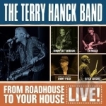 From Roadhouse to Your House by Terry Hanck Band