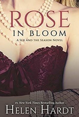 Rose in Bloom (Sex and the Season #2)