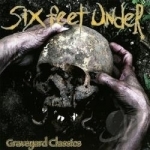 Graveyard Classics by Six Feet Under