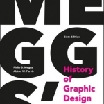 Meggs&#039; History of Graphic Design