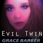 Evil Twin by Grace Barber