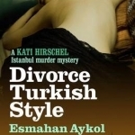 Divorce Turkish Style