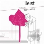 Electrees by Illeist Collective