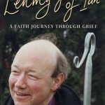 Letting Go of Ian: A Faith Journey Through Grief