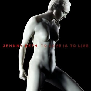 To Love Is To Live by Jehnny Beth
