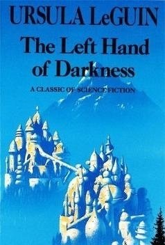 The Left Hand of Darkness: Book in the Hainish Series