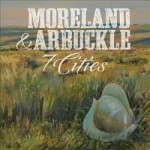 7 Cities by Moreland &amp; Arbuckle