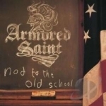Nod To The Old School by Armored Saint