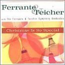Christmas Is So Special  by Ferrante &amp; Teicher