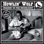 Moanin in the Moonlight by Howlin Wolf