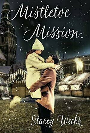 Mistletoe Mission (Christmas Holiday Extravaganza)