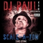 Scale-A-Ton by DJ Paul