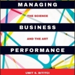 Managing Business Performance: The Science and the Art