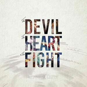 The Devil, The Heart &amp; The Fight by Skinnt Lister