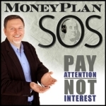 MoneyPlan SOS with Steve Stewart | Budget Wisely | Get out of debt | Pay attention, not interest
