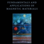 Fundamentals and Applications of Magnetic Materials