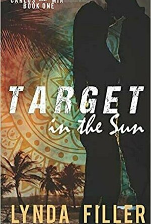 Target in the Sun (Carlos &amp; Mia #1)