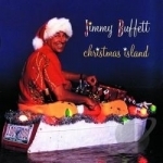 Christmas Island by Jimmy Buffett