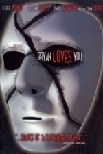 Bryan Loves You (2007)
