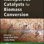 Nanoporous Catalysts for Biomass Conversion