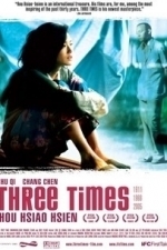 Three Times (Zui hao de shi guang) (2005)