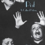 Edith Piaf: A Cultural History