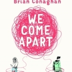 We Come Apart