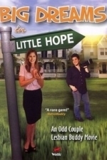 Big Dreams in Little Hope (2006)
