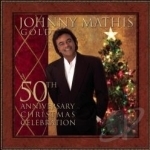 Gold: A 50th Anniversary Christmas Celebration by Johnny Mathis