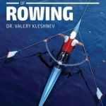 The Biomechanics of Rowing