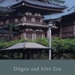 Dogen and Soto Zen