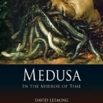 Medusa: In the Mirror of Time