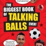 The Biggest Book of Talking Balls Ever!