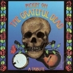 Pickin&#039; on the Grateful Dead: A Tribute by Pickin On