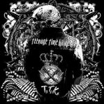 Greatest Hits, Vol. 1 by Teenage Time Killers