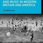 Deviance, Disorder and Music in Modern Britain and America