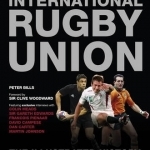 International Rugby Union the Illustrated History