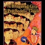 Krishna in the Sky with Diamonds: The Bhagavad Gita as Psychedelic Guide