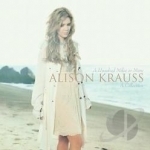 Hundred Miles or More: A Collection by Alison Krauss
