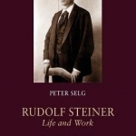Rudolf Steiner, Life and Work: Volume 2: (1890-1900): Weimar and Berlin