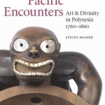 Pacific Encounters: Art and Divinity in Polynesia, 1760-1860