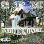 Time Is Money by South Park Mexican / Spm